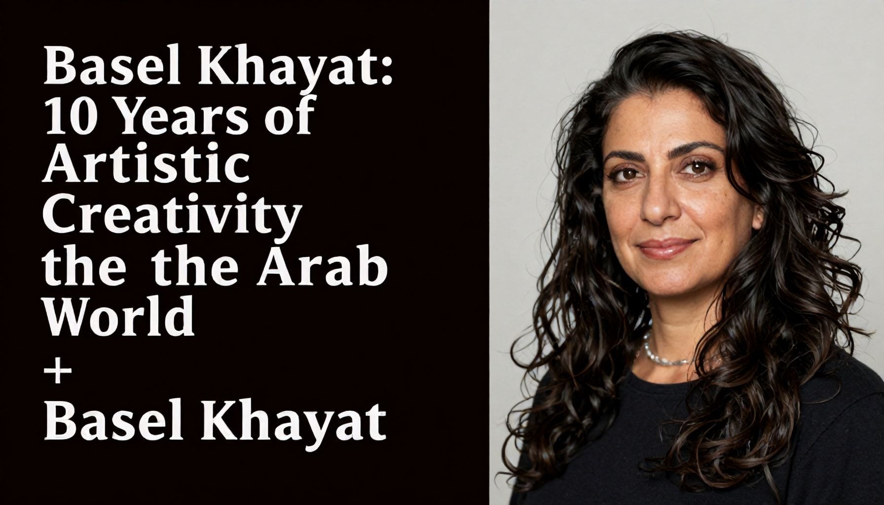 باسل خياط: 10 سنوات من الإبداع الفني في العالم العربي