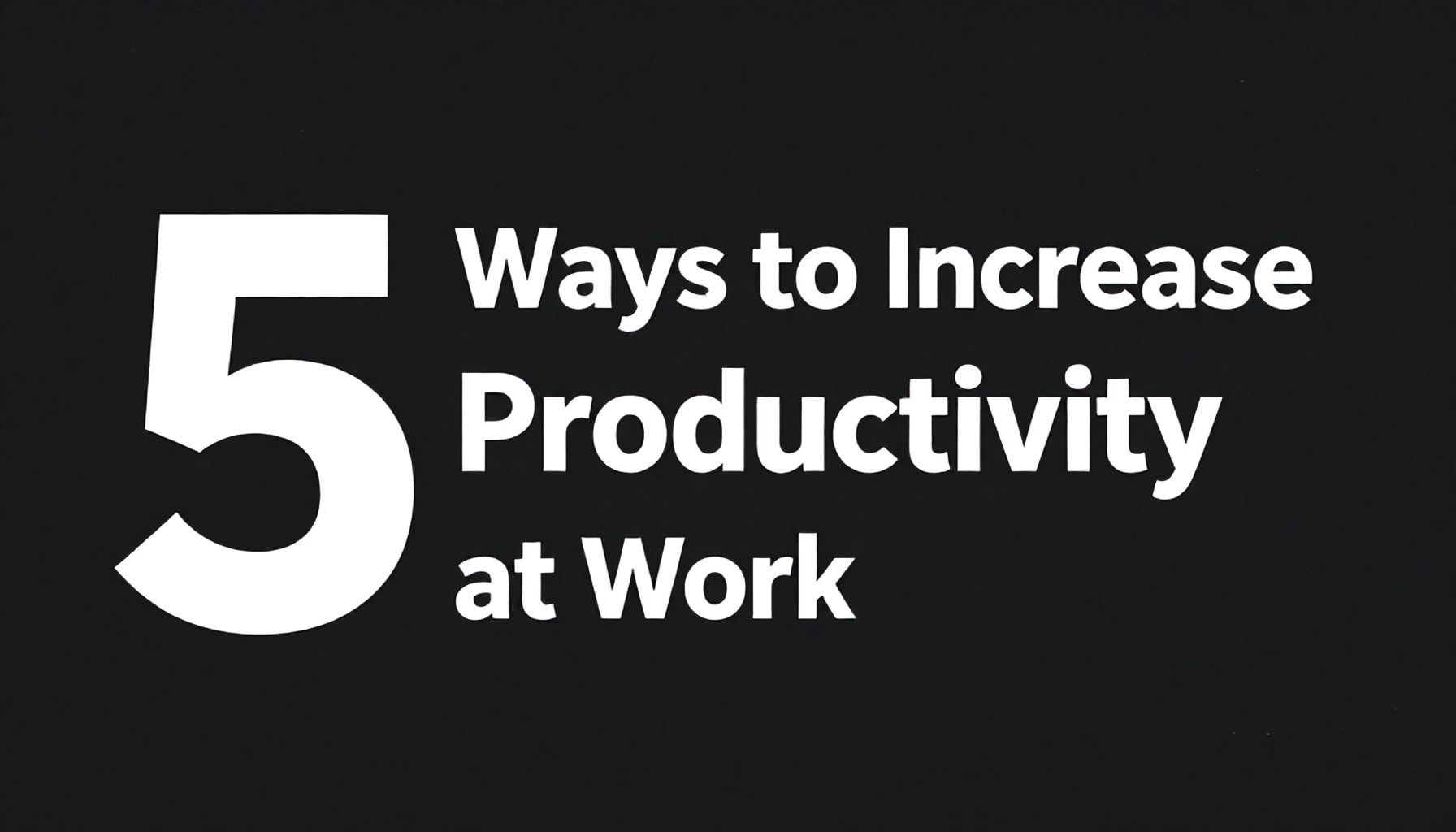 فوازير: 5 أساليب لزيادة الإنتاجية في العمل