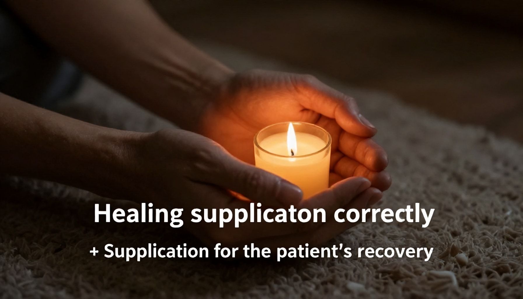 كيفية استخدام دعاء الشفاء بشكل صحيح