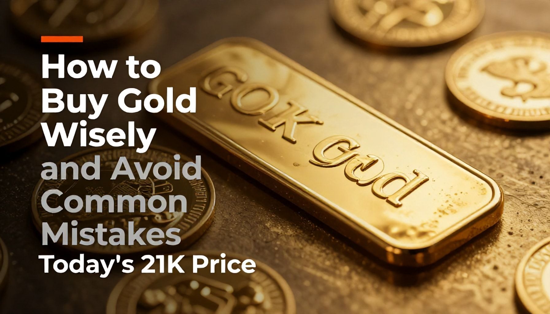 كيفية شراء الذهب بذكاء وتجنب الأخطاء الشائعة