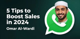 واتساب عمر الوردي: 5 نصائح لزيادة المبيعات في 2024