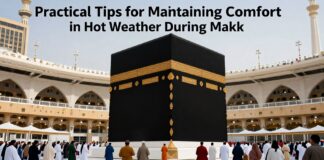 نصائح عملية للحفاظ على الراحة في الطقس الحار أثناء العمرة في مكة