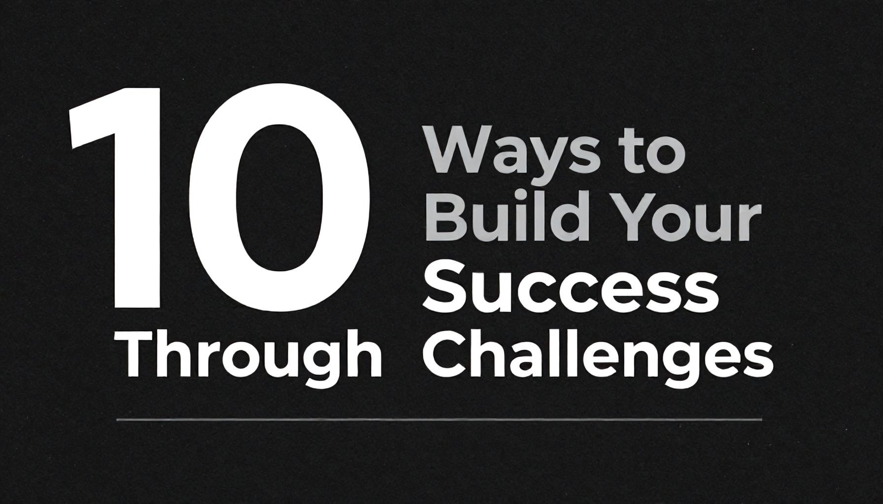 X أساليب لتبني نجاحك من خلال الصعوبات*