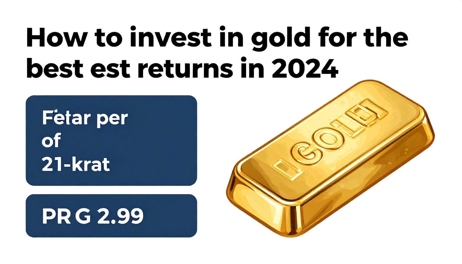 كيفية الاستثمار في الذهب بأفضل عوائد خلال 2024