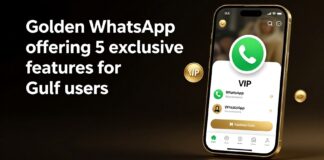واتساب الذهبي يوفر 5 مزايا حصرية للمستخدمين في الخليج