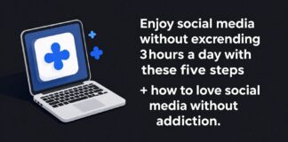 استمتعي بالوسائط الاجتماعية دون تجاوز 3 ساعات يوميًا بهذه الخطوات الخمس