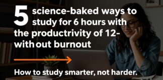 5 طرق علمية لدراسة 6 ساعات بأداء 12 ساعة دون إرهاق