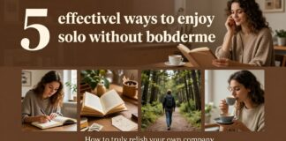 5 طرق فعالة لقضاء وقت ممتع مع الذات دون ملل