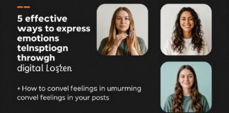 5 طرق فعالة للتعبير عن المشاعر عبر محتواك الرقمي