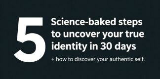 5 خطوات علمية لاكتشاف هويتك الحقيقية في 30 يومًا