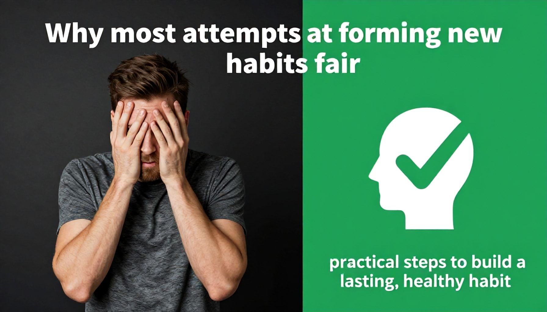 لماذا تفشل معظم المحاولات في تكوين عادات جديدة؟