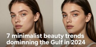 موضة البساطة في الجمال 7 اتجاهات تسود عام 2024 في الخليج