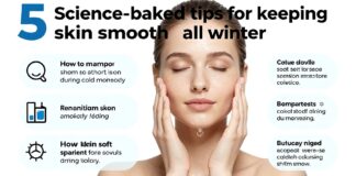 5 نصائح علمية للحفاظ على بشرة ناعمة طوال الشتاء